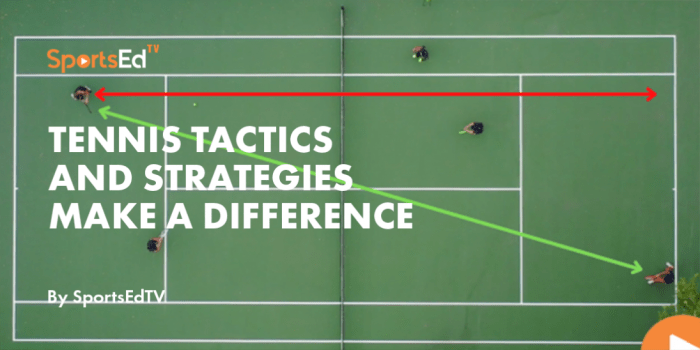 Tennis strategies